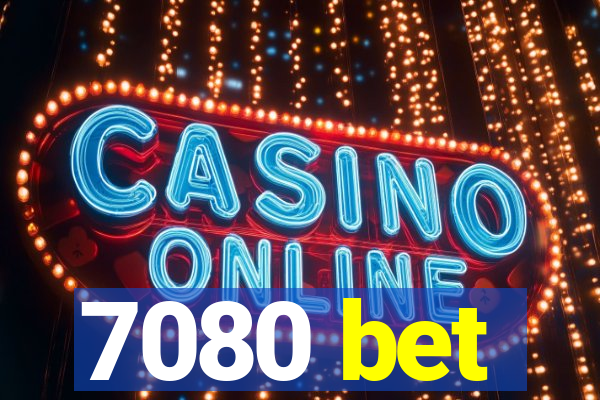 7080 bet